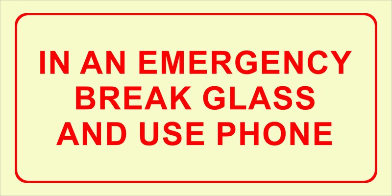 F40 - In an emergency break glass and use phone