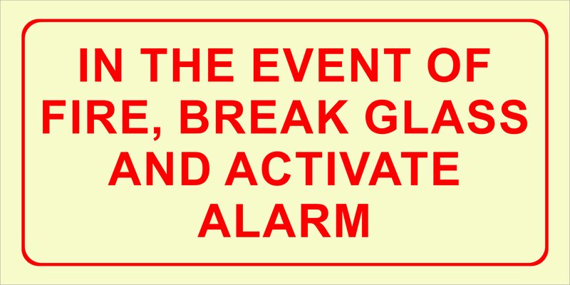 F44 - In the event of fire, break glass and activate alarm
